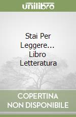 Stai Per Leggere... Libro Letteratura libro