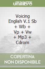 Voicing English V.1 Sb + Wb + Vp + Vw + Mp3 + Cdrom libro