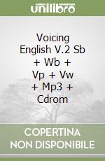 Voicing English V.2 Sb + Wb + Vp + Vw + Mp3 + Cdrom libro