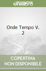 Onde Tempo V. 2 libro