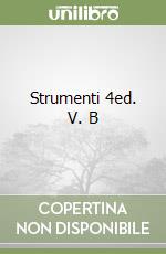 Strumenti 4ed. V. B