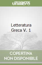 Letteratura Greca V. 1 libro