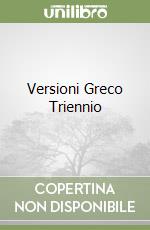 Versioni Greco Triennio libro