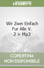 Wir Zwei Einfach Fur Alle V. 2 + Mp3 libro