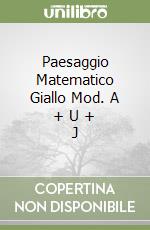 Paesaggio Matematico Giallo Mod. A + U + J libro