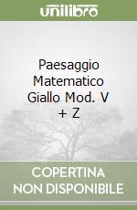 Paesaggio Matematico Giallo Mod. V + Z libro