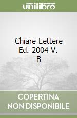 Chiare Lettere Ed. 2004 V. B libro