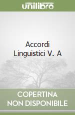 Accordi Linguistici V. A libro