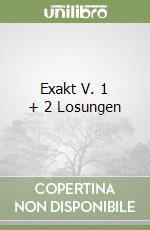 Exakt V. 1 + 2 Losungen libro