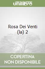 Rosa Dei Venti (la) 2 libro