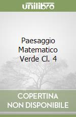 Paesaggio Matematico Verde Cl. 4 libro