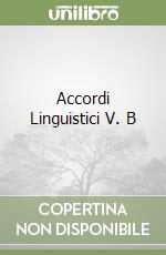 Accordi Linguistici V. B libro