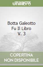 Botta Galeotto Fu Il Libro V. 3 libro