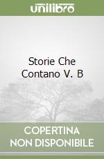 Storie Che Contano V. B libro