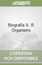 Biografia V. B Organismi libro