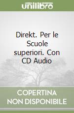 Direkt. Per le Scuole superiori. Con CD Audio libro