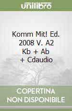 Komm Mit! Ed. 2008 V. A2 Kb + Ab + Cdaudio libro