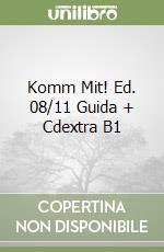 Komm Mit! Ed. 08/11 Guida + Cdextra B1 libro