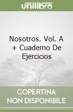 Nosotros. Vol. A + Cuaderno De Ejercicios libro