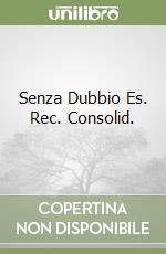 Senza Dubbio Es. Rec. Consolid. libro