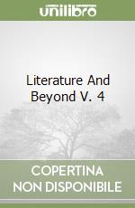 Literature And Beyond V. 4 libro