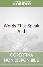 Words That Speak V. 1 libro