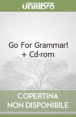 Go For Grammar! + Cd-rom libro