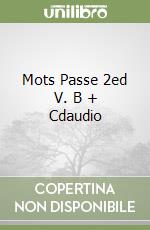 Mots Passe 2ed V. B + Cdaudio libro