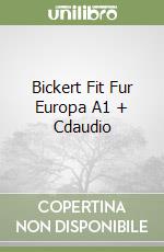 Bickert Fit Fur Europa A1 + Cdaudio libro