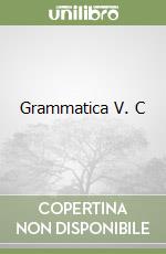 Grammatica V. C libro