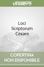 Loci Scriptorum Cesare libro