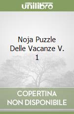 Noja Puzzle Delle Vacanze V. 1 libro