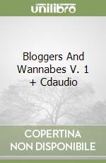 Bloggers And Wannabes V. 1 + Cdaudio