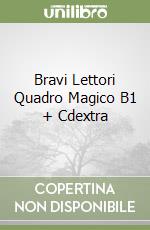 Bravi Lettori Quadro Magico B1 + Cdextra libro