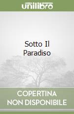 Sotto Il Paradiso libro