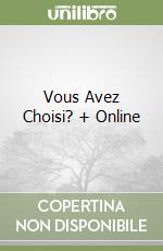 Vous Avez Choisi? + Online libro
