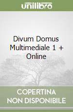 Divum Domus Multimediale 1 + Online libro