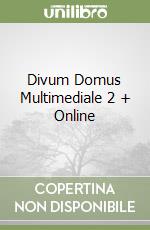 Divum Domus Multimediale 2 + Online libro