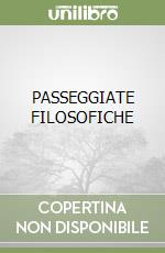 PASSEGGIATE FILOSOFICHE libro