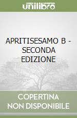 APRITISESAMO B - SECONDA EDIZIONE libro