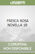 FRESCA ROSA NOVELLA 1B libro