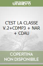 C'EST LA CLASSE V.2+CDMP3  + NAR + CDAU libro