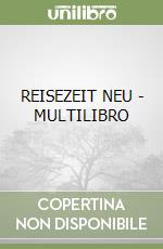 REISEZEIT NEU - MULTILIBRO libro