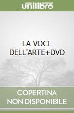 LA VOCE DELL'ARTE+DVD libro