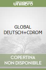 GLOBAL DEUTSCH+CDROM libro