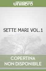 SETTE MARI VOL.1 libro