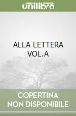 ALLA LETTERA VOL.A libro