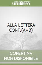 ALLA LETTERA CONF.(A+B) libro