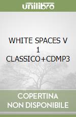 WHITE SPACES V 1 CLASSICO+CDMP3 libro