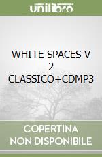 WHITE SPACES V 2 CLASSICO+CDMP3 libro